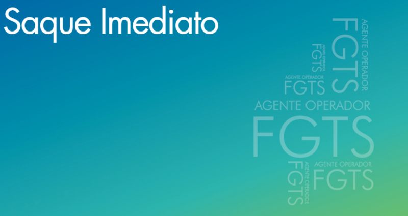 FGTS - Saque imediato