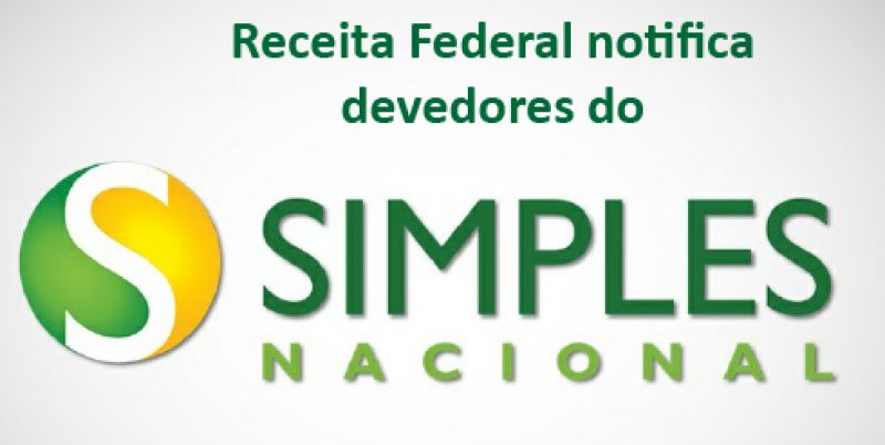 Receita Federal notifica devedores do Simples Nacional